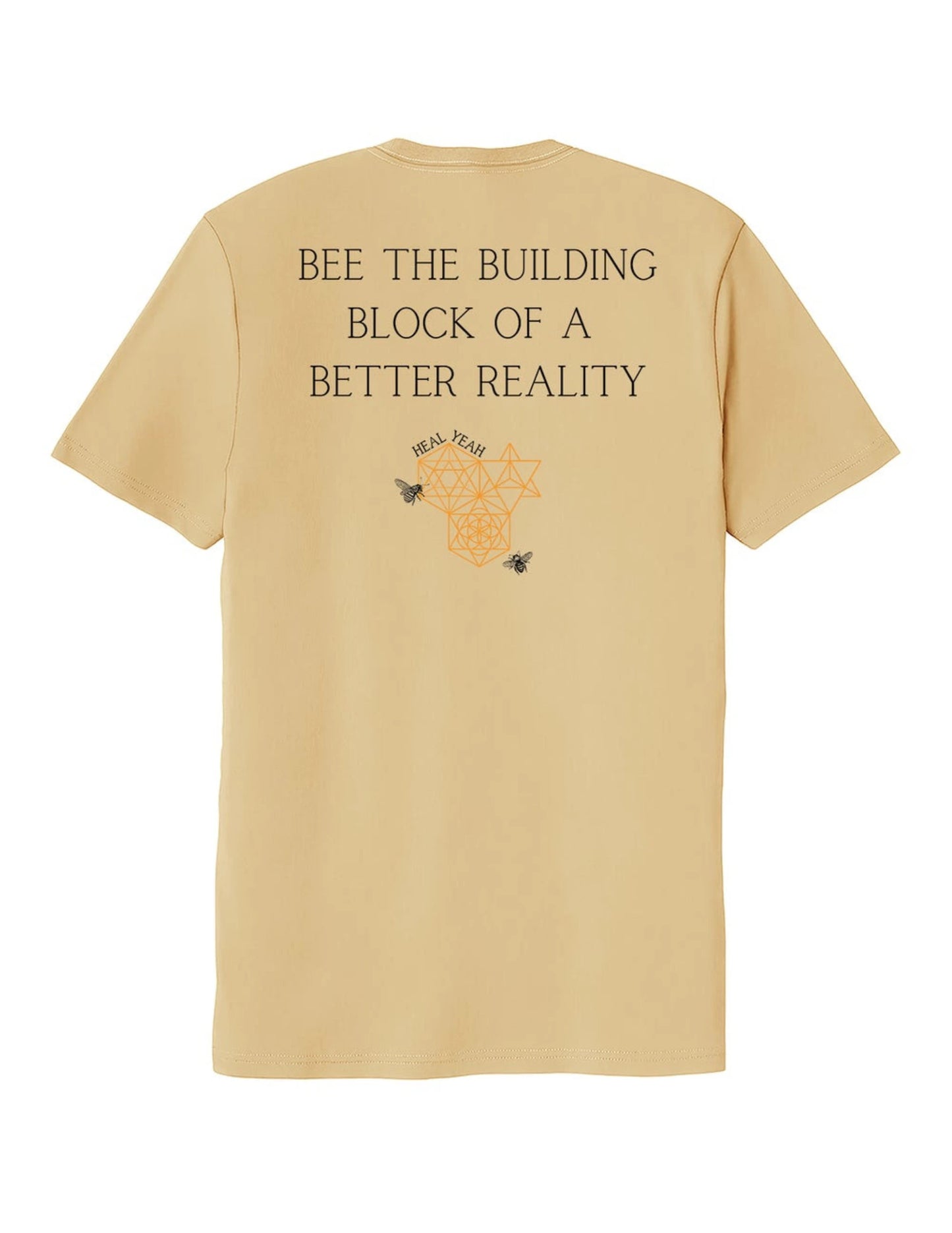 Unisex 'Bee the Building Block of a Better Reality' Tee
